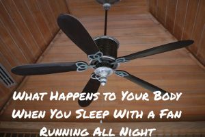 What Happens to Your Body When You Sleep With a Fan Running All Night