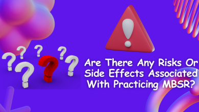 Are There Any Risks Or Side Effects Associated With Practicing MBSR