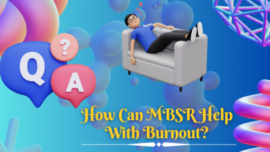 How Can MBSR Help With Burnout