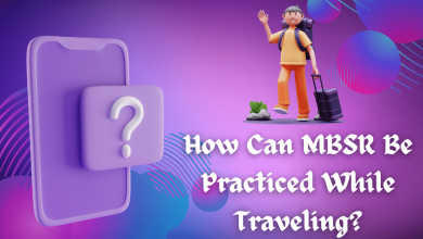 How Can MBSR Be Practiced While Traveling