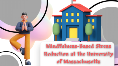 Mindfulness-Based Stress Reduction at the University of Massachusetts